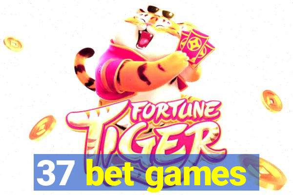 37 bet games